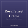 Royal Street Crème — Steep Current Royal Street Crème — Bergamot Vanilla Black Tea · Caffeinated, loose-leaf tea by Steep Current
