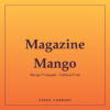Magazine Mango — Steep Current Magazine Mango — Mango Pineapple Caffeine-Free loose-leaf iced tea by Steep Current