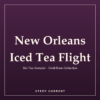 New Orleans Iced Tea Flight — Steep Current New Orleans Iced Tea Flight — Six-Tea Sampler · Cold-Brew Collection, loose-leaf tea by Steep Current