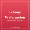 Tchoup Watermelon — Steep Current Tchoup Watermelon — Watermelon Hibiscus · Caffeine-Free, loose-leaf tea by Steep Current